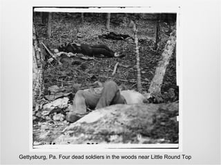 Gettysburg, Pa. Four dead soldiers in the woods near Little Round Top
 