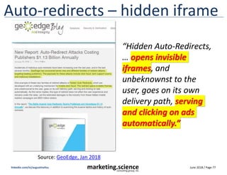 June 2018 / Page 77
marketing.science
consulting group, inc.
linkedin.com/in/augustinefou
Auto-redirects – hidden iframe
S...