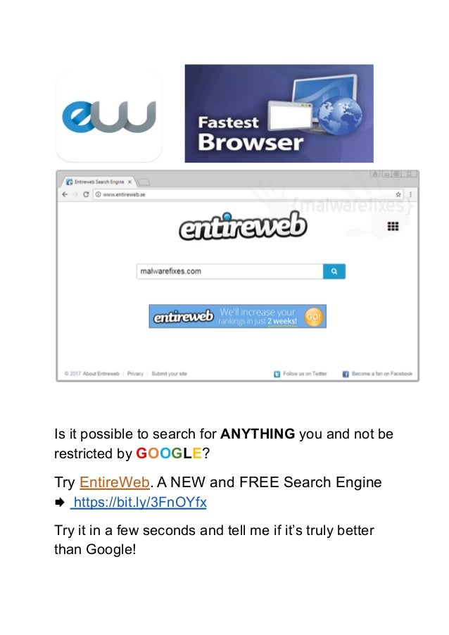 Is it possible to search for ANYTHING you and not be
restricted by GOOGLE?
Try EntireWeb. A NEW and FREE Search Engine
https://bit.ly/3FnOYfx
Try it in a few seconds and tell me if it’s truly better
than Google!
 