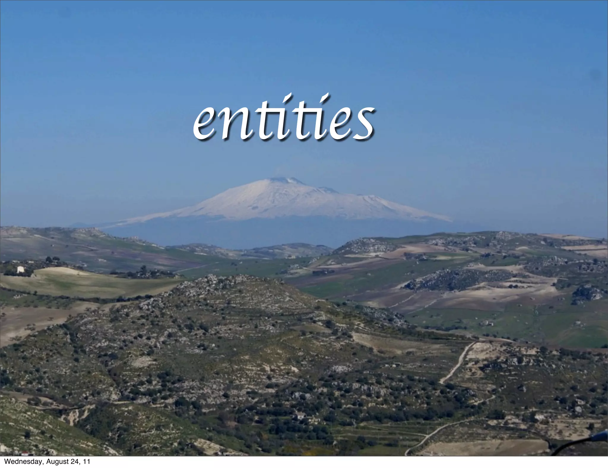 entities Wednesday, August 24, 11 