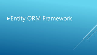 Entity ORM Framework
 