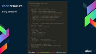 CODE EXAMPLES
 
Entity annotation 
 
 