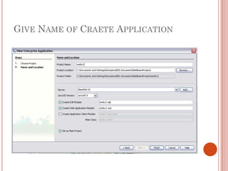 GIVE NAME OF CRAETE APPLICATION
 