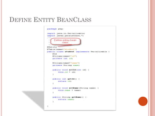 DEFINE ENTITY BEANCLASS
 