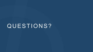 QUESTIONS?
 