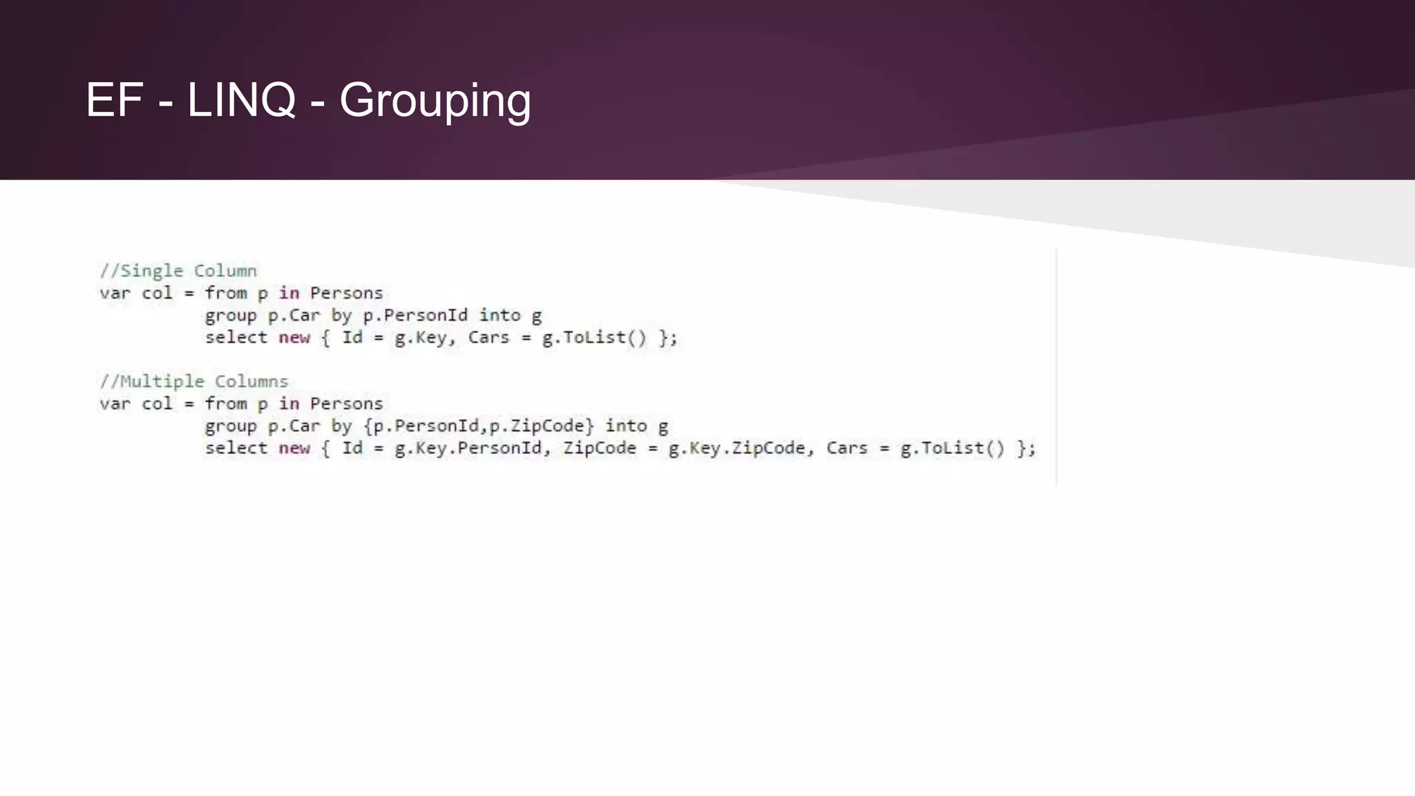 EF - LINQ - Grouping
 