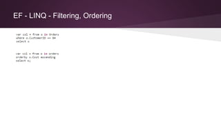 EF - LINQ - Filtering, Ordering
 