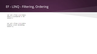 EF - LINQ - Filtering, Ordering
 