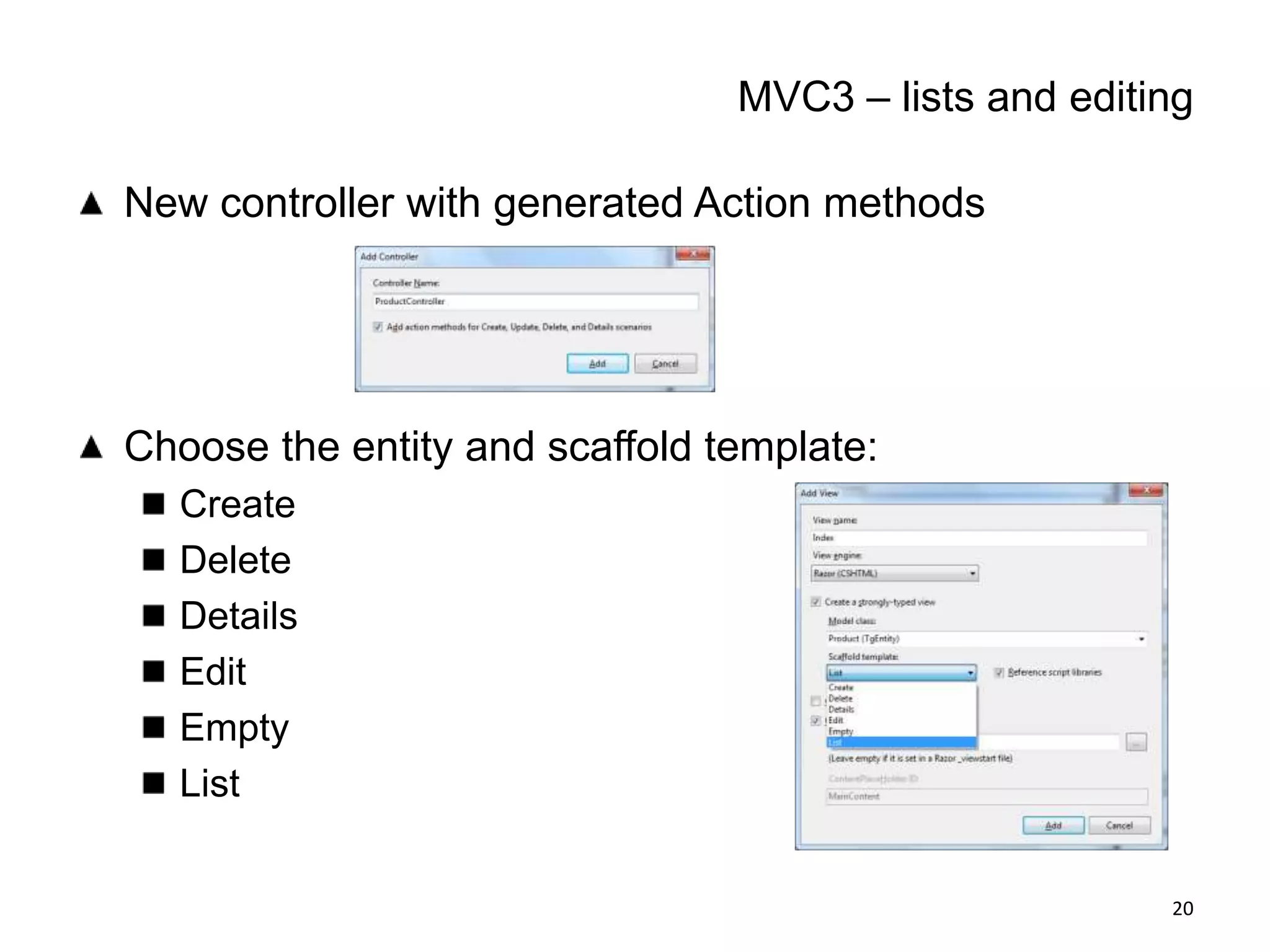 Improved Testability: EF4’s object context can now be more easily faked using interfaces. 