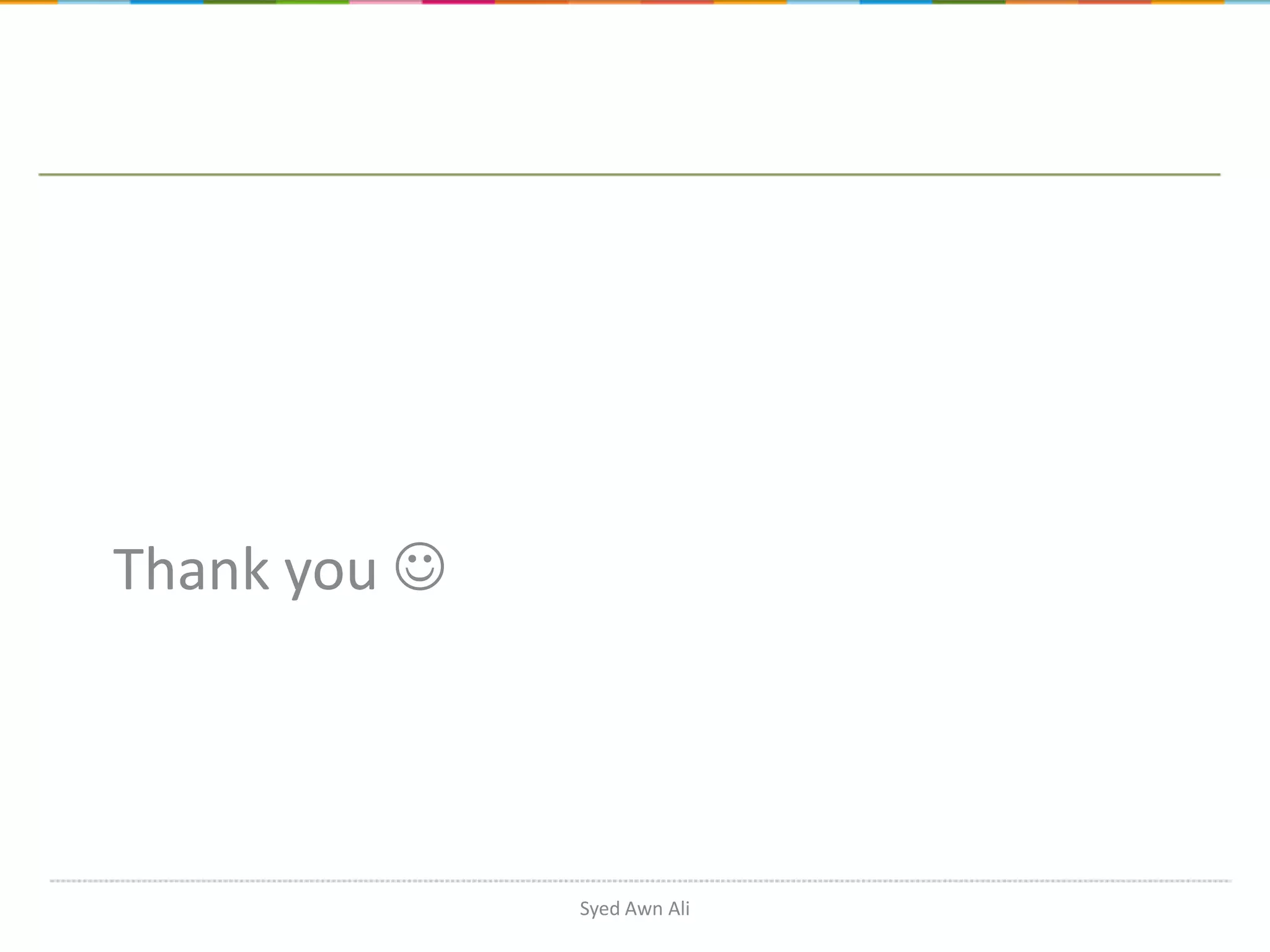 Thank you  Syed Awn Ali 