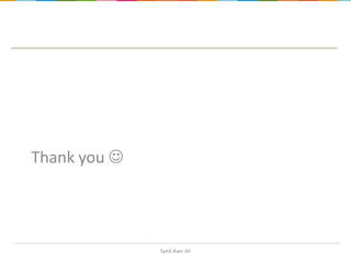 Thank you 

Syed Awn Ali

 