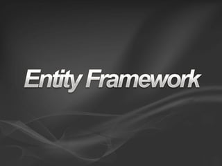 Entity Framework Overview