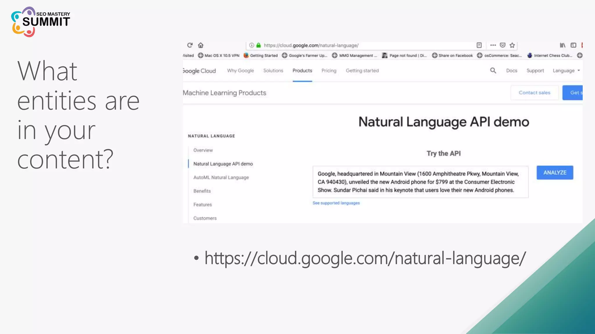What
entities are
in your
content?
• https://cloud.google.com/natural-language/
 