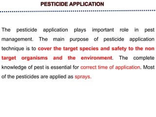 Padding Pesticide Application Methods ENTO 231_L.No.15_Methods of pesticide application and safety of usage.ppt