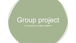 Group project
 