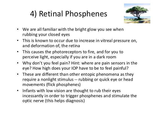 Entoptic phenomena