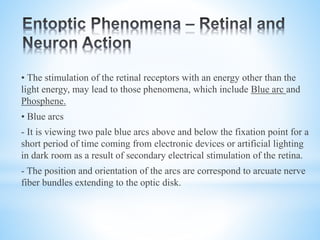 Entoptic Patterns Entoptic Phenomena.pptx