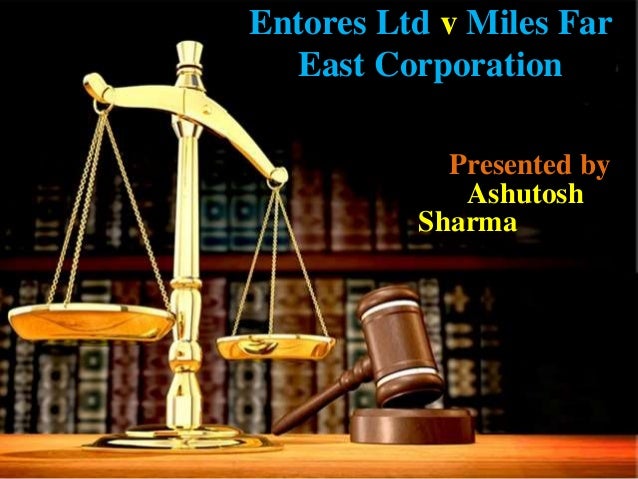 Entores Ltd V Miles Far East Corporation