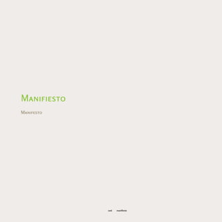 Manifiesto
Manifesto




             006   manifiesto
 