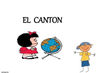 EL CANTON
 