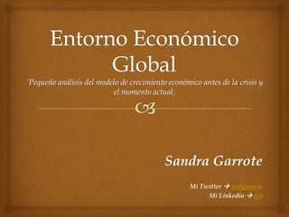 Sandra Garrote
Mi Twitter  @algarsem
Mi Linkedin  Go

 