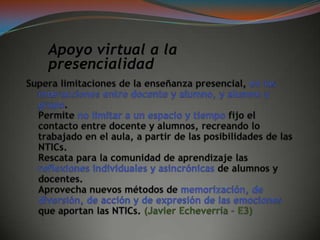Apoyo virtual a la
presencialidad

 