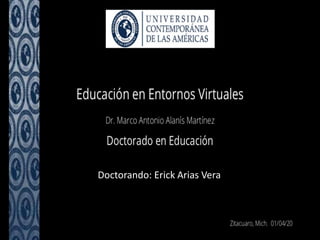 Doctorando: Erick Arias Vera
 