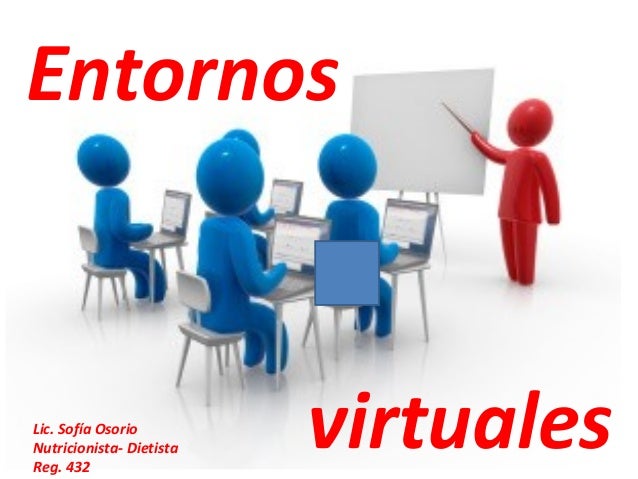 Resultado de imagen para Entornos Virtuales