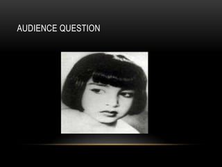 AUDIENCE QUESTION
 