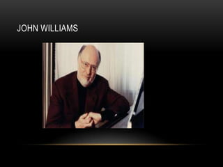 JOHN WILLIAMS
 