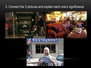 3. Connect the 3 pictures and explain each one’s significance
 