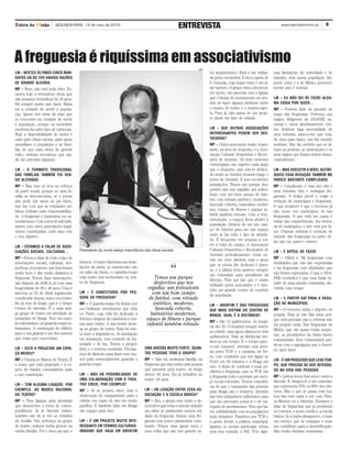 Diário do Minho           SEGUNDA-FEIRA, 14 de maio de 2012
                                                                                                          ENTREVISTA                                                           www.diariodominho.pt         9




A freguesia é riquíssima em associativismo
                                                                                                                             DR
LM – NESTES ÚLTIMOS CINCO MAN-                                                                                                    lor arquitetónico. Está a ser utiliza-   mas limitações de velocidade e de
DATOS HÁ-DE TER HAVIDO RAZÕES                                                                                                     da pelos escuteiros. E há a capela de    trânsito, mas numa população dis-
DE GRANDE ALEGRIA.                                                                                                                S. Gonçalo, cujo maior valor é um al-    persa como é a do Minho, provavel-
MP – Bom, não está tudo feito. Es-                                                                                                tar barroco. O grupo está a desenvol-    mente isso é normal.
tamos hoje a reivindicar obras que                                                                                                ver ações, em parceria com a Igreja,
não pensava reivindicar há 18 anos.                                                                                               que é titular do monumento, no sen-      LM – EU NÃO SEI SE FICOU ALGU-
Há sempre muito que fazer. Basta                                                                                                  tido de fazer alguma simbiose entre      MA COISA POR DIZER…
ter a vontade de servir a popula-                                                                                                 o museu de teatro e o museu-cape-        MP – Poderia falar da questão do
ção. Quem vier atrás de mim que                                                                                                   la. Para já, não passa de um proje-      mapa das freguesias. Pertenço aos
se concentre na vontade de servir                                                                                                 to ainda em fase de criação.             órgãos dirigentes da ANAFRE na-
a população, porque na sociedade                                                                                                                                           cional e estou absolutamente con-
moderna há outro tipo de carências.                                                                                               LM – QUE OUTRAS ASSOCIAÇÕES              tra. Embora haja necessidade de
Hoje a disponibilidade de meios é                                                                                                 INTERESSANTES PODEM SER DES-             uma reforma, parece-me que esta,
mais para obras sociais, para apoio                                                                                               TACADAS?                                 de cima para baixo, não faz sentido
quotidiano à população e às famí-                                                                                                 MP – Outra associação muito impor-       nenhum. Não faz sentido que se di-
lias do que para obras de grande                                                                                                  tante, na área do desporto, é a Asso-    luam as pessoas, as instituições e os
vulto, embora reconheça que ain-                                                                                                  ciação Cultural Desportiva e Recre-      seus órgãos que foram eleitos demo-
da são precisas algumas.                                                                                                          ativa de Arentim. Os seus estatutos      craticamente.
                                                                                                                                  contemplam um espetro mais largo
LM – O FORMATO TRADICIONAL                                                                                                        que o desporto, mas tem-se dedica-       LM – MAS DISCUTIR A NÍVEL AUTÁR-
DAS FAMÍLIAS TAMBÉM FOI SEN-                                                                                                      do muito ao futebol, levando longe o     QUICO ESSA REDUÇÃO TAMBÉM ME
DO ALTERADO.                                                                                                                      nome de Arentim. E tem excelentes        PARECE BASTANTE COMPLICADO.
MP – Mas isso só leva ao reforço                                                                                                  instalações. Temos um parque des-        MP – Complicado é, mas isto não é
da parte social, porque se uma fa-                                                                                                portivo que nos orgulha: um poliva-      uma reforma. Isto é extinguir fre-
mília se desconcentra, se o jovem                                                                                                 lente com um bom campo de fute-          guesias. A troika prevê e exige a
não pode dar apoio ao pai idoso,                                                                                                  bol, com relvado sintético, moderno,     redução de municípios e freguesias.
isso faz com que as entidades pú-                                                                                                 bancada coberta, balneários moder-       O que acontece é que o Governo já
blicas tenham mais responsabilida-                                                                                                nos, espaço de fitness e parque in-      não mexe nos municípios, só nas
de. A freguesia é riquíssima em as-                                                                                               fantil também relvado. Com a rees-       freguesias. O que está em causa é
sociativismo. Com cerca de mil habi-                                                                                              truturação, o espaço ficou aberto à      tratar das competências, dos meios,
tantes, tem cinco associações legal-                                                                                              população. Deixou de ser um cam-         da lei autárquica, e isso está por fa-
mente constituídas, cada uma com                                                                                                  po de futebol para ser um espaço         zer. Chamar reforma à extinção de
o seu objetivo.                                                                                                                   onde se faz todo o tipo de ativida-      metade das freguesias ou parte de-
                                                                                                                                  de. É frequente ver pessoas a cor-       las não me parece correto.
LM – ESTAMOS A FALAR DE ASSO-                                                                                                     rer à volta do campo. A Associação
CIAÇÕES SOCIAIS, CULTURAIS…             Presidente da Junta realça importância das obras sociais                                  Cultural Desportiva e Recreativa de      LM – É DIFÍCIL DE FAZER
                                                                                                                                  Arentim periodicamente tenta en-
MP – Estou a falar de todo o tipo de                                                                                                                                       MP – Difícil é. Há freguesias com
                                                                                   _______________________________________        trar em crise diretiva, mas o amor
associações: sociais, culturais, des-   formou. O teatro funciona nas insta-                                                                                               rivalidades que não são respeitadas
                                                                                                                                  que os sócios lhe dedicam é imen-
portivas, recreativas, que funcionam
muito bem e dão muita dinâmica à
freguesia. Temos duas associações,
                                        lações da junta, os espetáculos são
                                        no salão da Junta, e o guarda-roupa
                                        está muito mal acomodado na Jun-
                                                                                                  “
                                                                                      Temos um parque
                                                                                                                                  so, e à última hora aparece sempre
                                                                                                                                  um voluntário para presidente da
                                                                                                                                  direção. Tem um bar que é muito
                                                                                                                                                                           e há freguesias com afinidades que
                                                                                                                                                                           não foram exploradas. O que a ANA-
                                                                                                                                                                           FRE reivindica é que essa fusão re-
não falando da ADICA, já com uma        ta de freguesia.                             desportivo que nos                           utilizado pelos associados e é tam-      sulte de uma adesão voluntária, dis-
longevidade de 30 e 40 anos. Uma é                                                orgulha: um polivalente                         bém um grande centro de convívio         cutida com tempo.
anterior ao 25 de Abril, legalmente     LM – É CONSTITUÍDO POR PES-                 com um bom campo                              da população.
constituída depois, mas o seu traba-    SOAS DA FREGUESIA?                        de futebol, com relvado                                                                  LM – E PARTIR DAÍ PARA A REDU-
lho já vem de longe, que é o Grupo      MP – O guarda-roupa foi doado por            sintético, moderno,                          LM – ARENTIM É DAS FREGUESIAS
                                                                                                                                                                           ÇÃO DE MUNICÍPIOS.
Cénico de Arentim. É o mais anti-       um brilhante arentinense que vivia            bancada coberta,                            QUE MAIS DISTAM DO CENTRO DE             MP – O Governo tinha o objetivo de
go grupo de teatro em atividade do      no Porto, cuja vida foi dedicada à         balneários modernos,                           BRAGA. QUAL É A DISTÂNCIA?               poupar. Hoje já não fala nisso por-
município de Braga. Tem um espó-        feitura e aluguer de cabeleiras e rou-   espaço de fitness e parque                       MP – São 12 quilómetros. Ao hospi-
                                                                                                                                                                           que está provado que a reforma não
lio valiosíssimo, um guarda-roupa va-   pas para teatro. À sua morte doou-       infantil também relvado.                                                                  vai poupar nada. Nas freguesias do
liosíssimo. A construção do edifício                                                                                              tal são 20. O hospital sempre esteve
                                        as ao grupo de teatro. Está há trin-         ___________________________________                                                   Minho, que são quase todas peque-
para a sua guarda é um dos anseios                                                                                                na cidade, mas agora afastou-se dois
                                        ta anos a degradar-se, de instalação                                                                                               nas, os presidentes da Junta fazem
que estão por concretizar.                                                                                                        quilómetros. Hoje as distâncias me-
                                        em instalação, sem controlo de hu-                                                                                                 voluntariado. Este voluntariado per-
                                                                                                                                  dem-se em tempo. E o tempo pare-
                                        midade e de luz. Temos o projeto                                                                                                   de-se com a agregação que o Gover-
LM – ESTÁ A PROJETAR UM ESPA-                                                    UMA ADESÃO MUITO FORTE. QUAN-                    ce-me razoável. Arentim está servi-
                                        feito e o terreno resolvido. Precisa-                                                                                              no quer fazer.
ÇO-MUSEU?                                                                        TAS PESSOAS TERÁ O GRUPO?                        da pelos TUB e o caminho de fer-
                                        mos de dinheiro para fazer esse mu-
                                                                                                                                  ro, com comboios que nos ligam ao
MP – Chama-se Museu do Teatro. É        seu para essencialmente guardar o        MP – Não há nenhuma família na                                                            LM – É UM PROCESSO QUE LEVA TEM-
                                                                                                                                  Porto em 50 minutos e a Braga em
o nome que está projetado e à es-       guarda-roupa.                            freguesia que não tenha uma pessoa                                                        PO, QUE PRECISA DE SER INTEGRA-
                                                                                                                                  oito. A linha do comboio é mais pe-
pera de fundos comunitários para                                                 que passasse pelo teatro, ao longo                                                        DO NA VIDA DAS PESSOAS.
                                                                                                                                  riférica à freguesia, mas os TUB vão
a sua construção.                       LM – NÃO HÁ POSSIBILIDADE DE             destes 44 anos. Eu já trabalhei no
                                                                                                                                  à freguesia toda e prestam um servi-     MP – Lisboa levou dois anos e meio a
                                        UMA COLABORAÇÃO COM O THEA-              teatro 18 anos.                                  ço social relevante. Temos consciên-     discutir. E chegou-se a um consenso
LM – TEM ALGUMA LIGAÇÃO, POR            TRO CIRCO, POR EXEMPLO?
                                                                                                                                  cia de que o transporte das pessoas      que representa 70% ou 80% dos elei-
EXEMPLO, AO MUSEU NACIONAL              MP – Já se pensou nisso, mas a           LM – HÁ LIGAÇÃO ENTRE ESSA AS-                                                            tores. Mas o que se passa com Lis-
                                                                                                                                  para Braga não é rentável. Arentim
DO TEATRO?                              deslocação do equipamento para a         SOCIAÇÃO E A ESCOLA BÁSICA?                                                               boa não tem nada a ver com Trás-
                                                                                                                                  não tem utilizadores suficientes para
MP – Tem ligação pela atividade         cidade era capaz de não ser muito        MP – Sim, o grupo tem vindo a de-                que um autocarro possa ir e vir car-     os-Montes ou o Alentejo. Estamos a
que desenvolve e troca de corres-       pacífica. E também falta em Braga        senvolver parcerias e tem até deitado            regado de arentinenses. Tem que ha-      falar de freguesias que já perderam
pondência. Já se fizeram visitas.       um espaço para isso.                     um olhar ao património menos cui-                ver solidariedade com as populações      os correios, o posto médico, a escola
Lembro--me de ir ver os vestidos                                                 dado da freguesia. Somos uma fre-                mais distantes. Parabéns aos TUB e       básica. Se a Junta desaparece, é mais
da Amália. Não pertenço ao grupo        LM – É UM PROJETO MUITO INTE-            guesia com pouco património cons-                a quem decide a política municipal.      um serviço que se extingue e mais
de teatro, embora tenha génese na       RESSANTE EM TERMOS CULTURAIS.            truído. Temos uma igreja nova e                  Quanto ao acesso particular, temos       um contributo para a desertificação.
minha família. Foi o meu pai que o      IMAGINO QUE HAJA EM ARENTIM              uma velha que não tem grande va-                 uma boa estrada, a 562. Tem algu-        Não tenho dúvidas nenhumas.
 