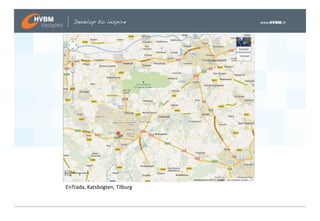 EnTrada, Katsbogten, Tilburg
 