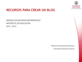 RECURSOS PARA CREAR UN BLOG
 