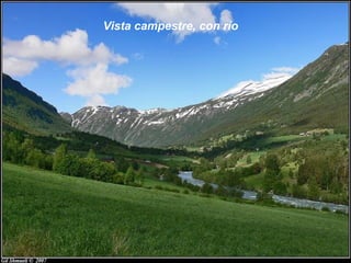 Vista campestre, con río
 