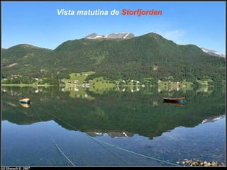 Vista matutina de Storfjorden
 