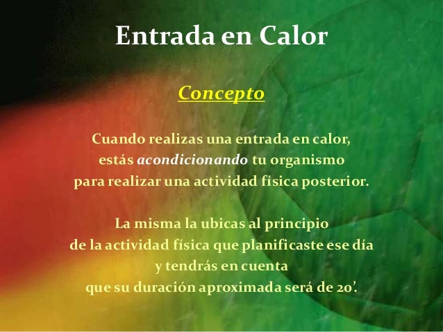 Entrada en calor. concepto y partes