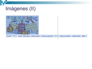 Imágenes (II)
 