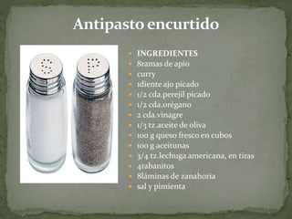  INGREDIENTES
 8ramas de apio
 curry
 1diente ajo picado
 1/2 cda.perejil picado
 1/2 cda.orégano
 2 cda.vinagre
 1/3 tz.aceite de oliva
 100 g queso fresco en cubos
 100 g aceitunas
 3/4 tz.lechuga americana, en tiras
 4rabanitos
 8láminas de zanahoria
 sal y pimienta
 