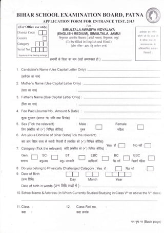 BIHAR SCHOOL EXAMINATION BOARD, PATNA
APPLICATION FORM FOR ENTRANCE TEST,2OI3
(For Office use only)
District Code ttr
Gend...
