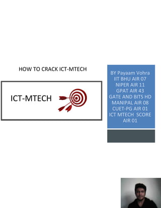 HOW TO CRACK ICT-MTECH
ICT-MTECH
 