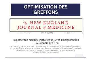 OPTIMISATION DES
GREFFONS
 