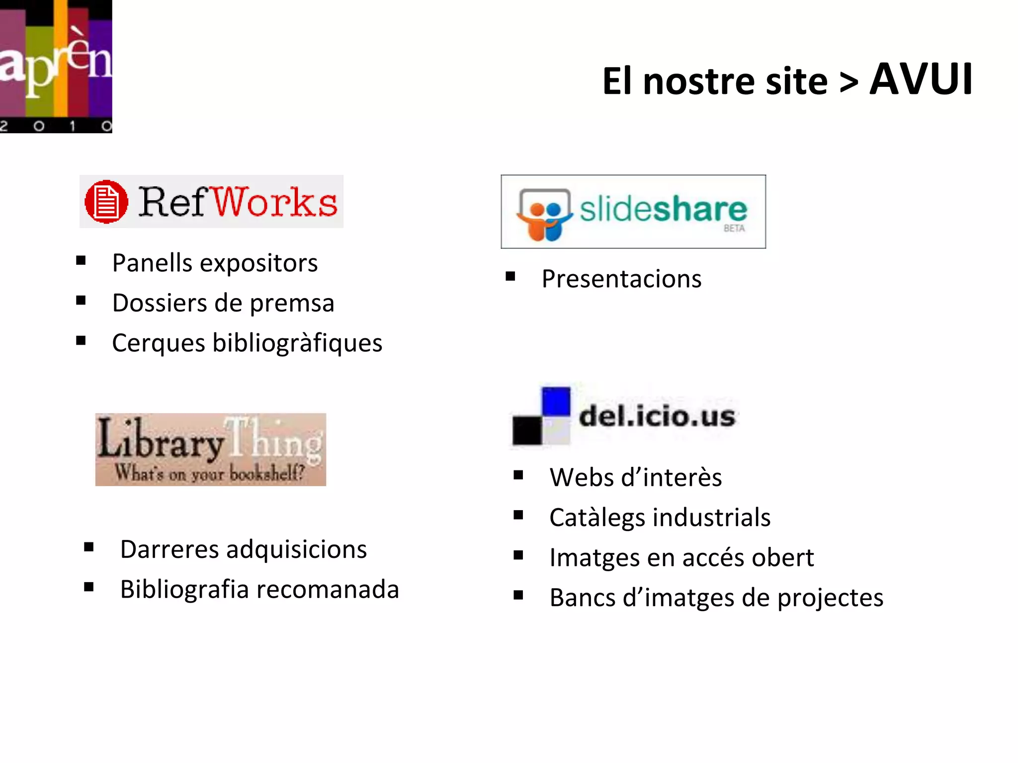 El nostre site > AVUI



 Panells expositors
                             Presentacions
 Dossiers de premsa
 Cerques bibliogràfiques



                               Webs d’interès
                               Catàlegs industrials
 Darreres adquisicions        Imatges en accés obert
 Bibliografia recomanada      Bancs d’imatges de projectes
 