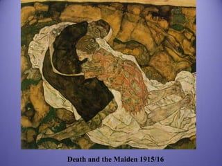 Death and the Maiden 1915/16

 