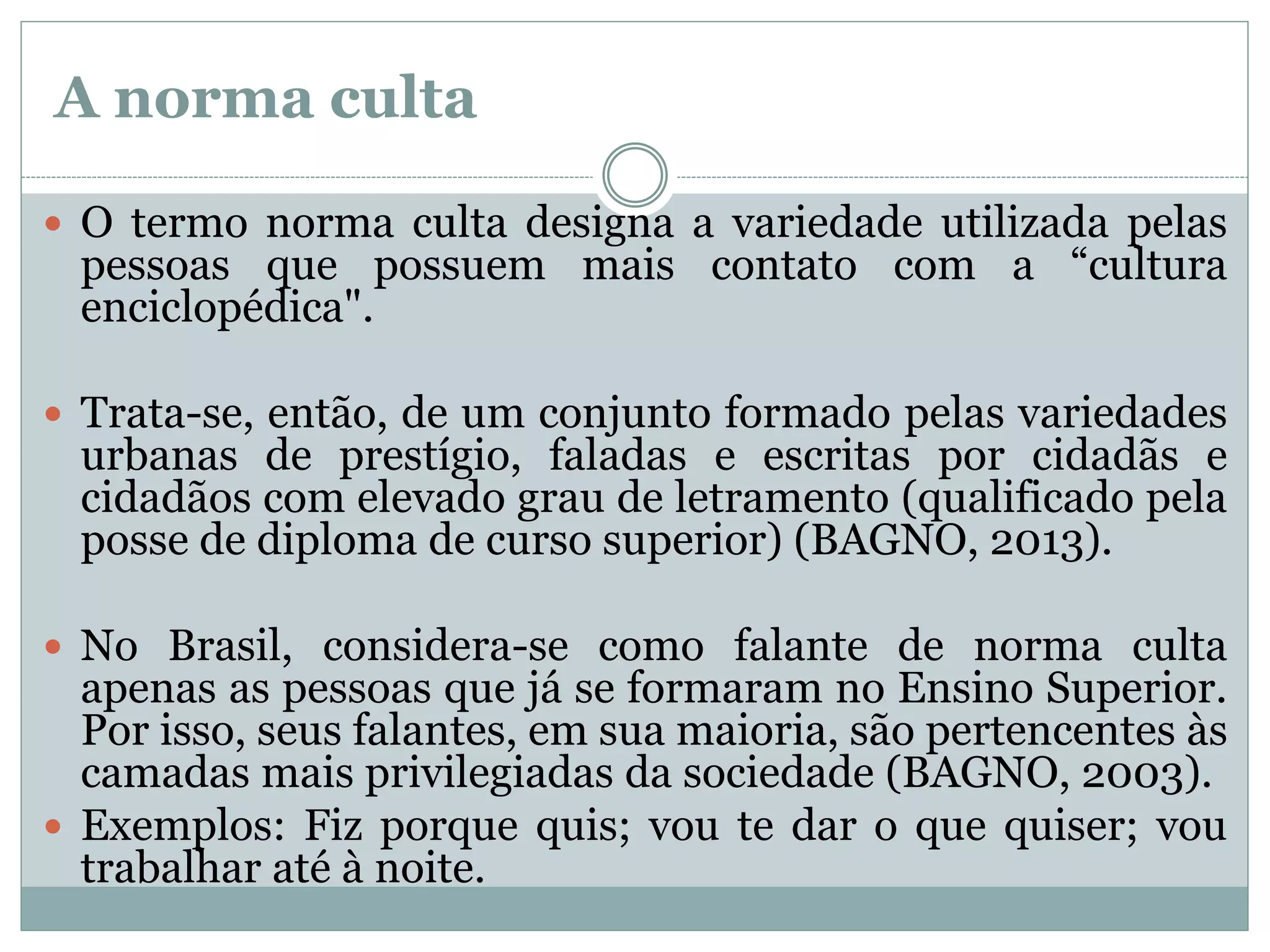 Entre a norma culta e a norma padrão | PPTX