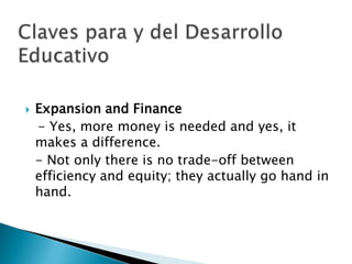 Expansión de oportunidades ha conducido a mayor desigualdad de resultados en muchos paísesLa ineficiencia en educación perjudica a los pobresLectura, lectura y lectura. Profesorado y uso de tiempo en el aula marcan la diferenciaDefiniciones de CalidadAlgunas lecciones aprendidas