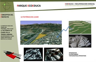CREAR UN PARQUE CON VOCACIÓN ECOLOGICA: