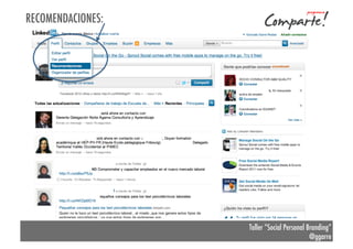 RECOMENDACIONES:

Taller “Social Personal Branding”
@ggarre

 