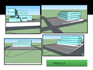 VISTAS 3 D
 