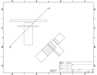 SECTION B-B
SCALE 1 : 1
B
B
1
1
2
2
3
3
4
4
A A
B B
C C
D D
SHEET 1 OF 1
DRAWN
CHECKED
QA
MFG
APPROVED
juan ozpina 6/06/2016
DWG NO
TITLE
SIZE
C
SCALE
REV
 